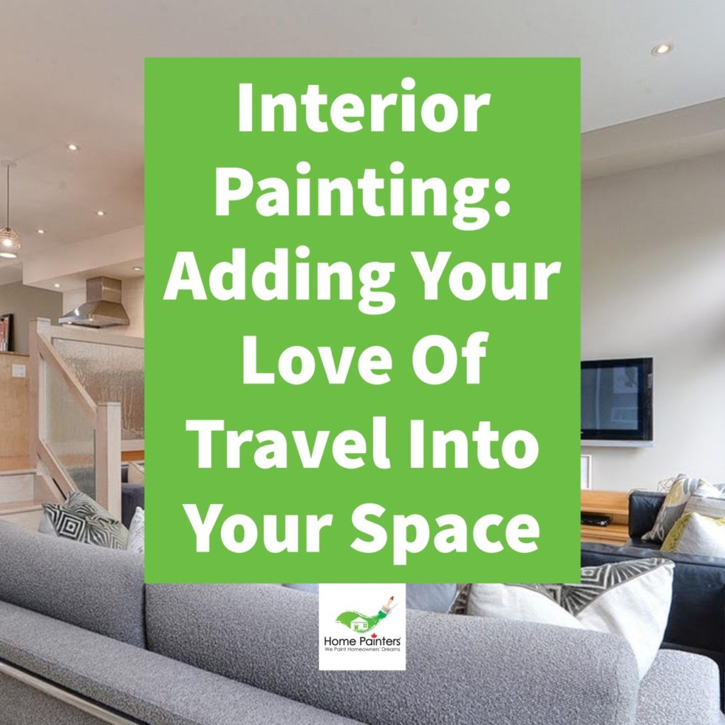 Adding Your Love of Travel into Your Space