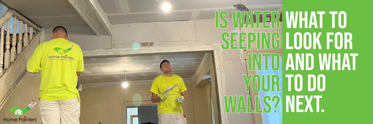 What to look for and what to do next when water is seeping into the walls