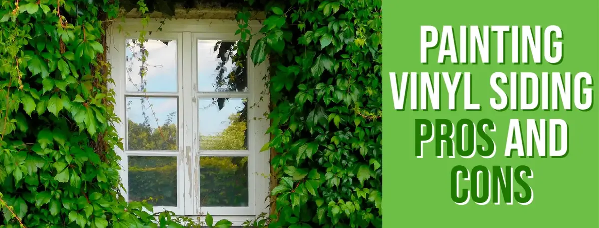 Painting Vinyl Siding Pros and Cons