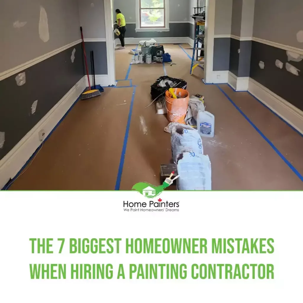 The 7 Biggest Homeowner Mistakes When Hiring A Painting Contractor fatured