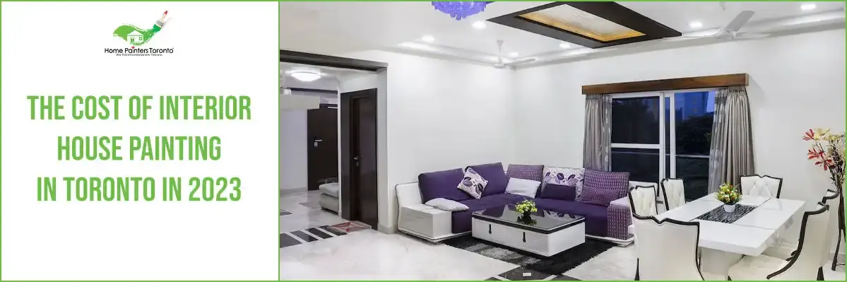 The Cost Of Interior House Painting In Toronto in 2023 banner