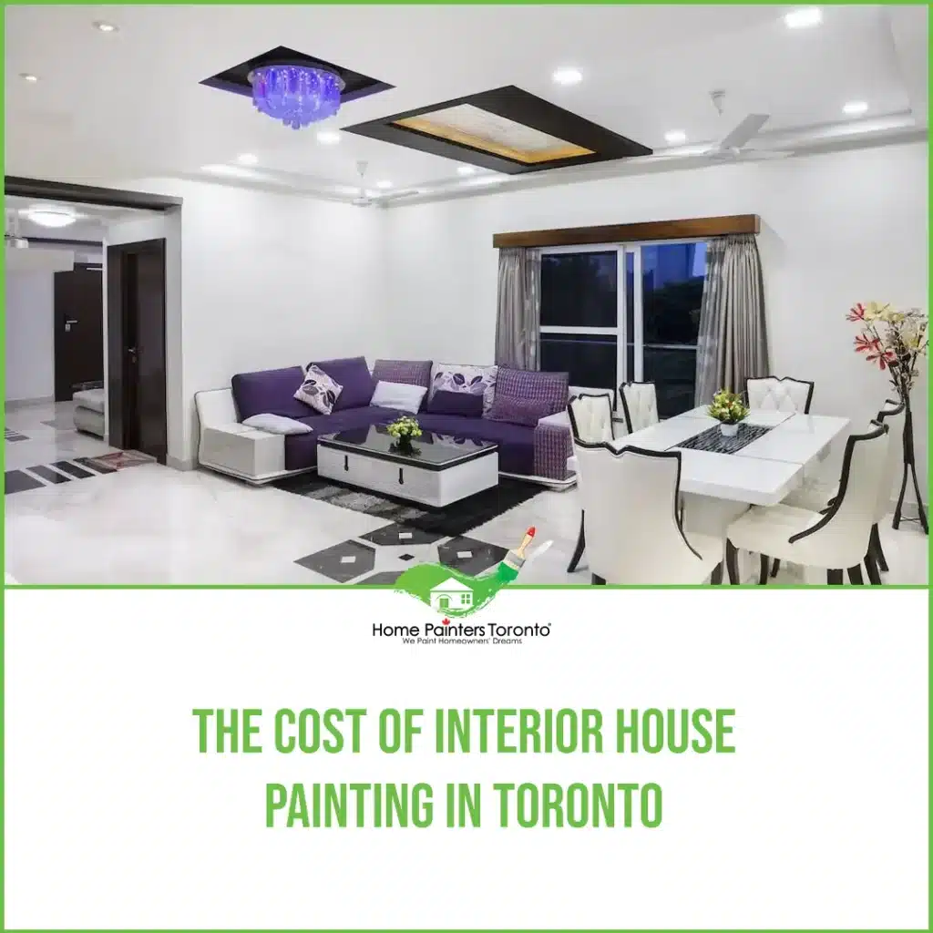 The Cost Of Interior House Painting In Toronto