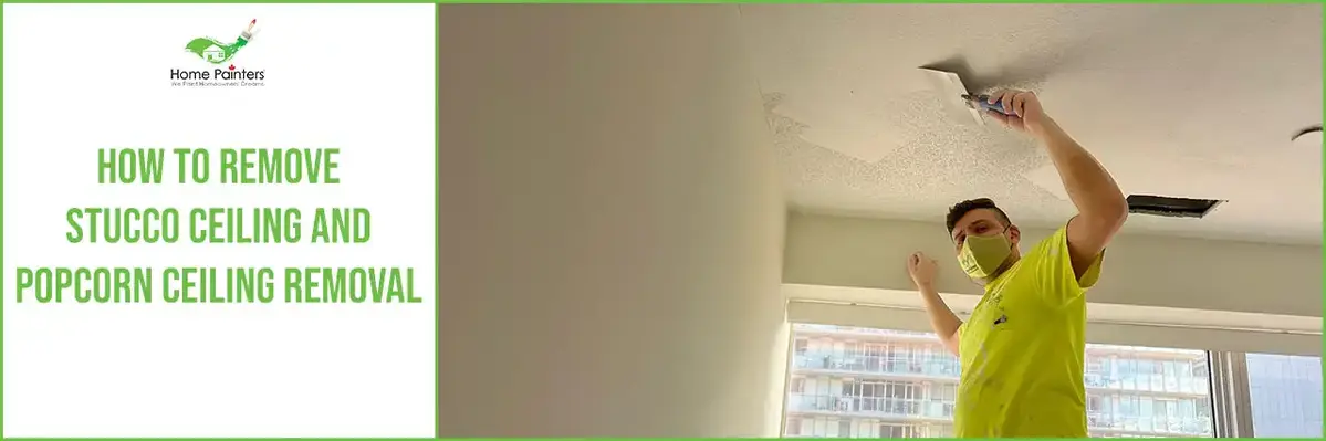 How to Remove Stucco Ceiling and Popcorn Ceiling Removal