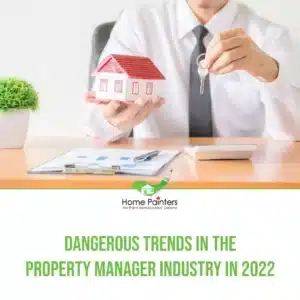 Dangerous Trends in the Property Manager Industry in 2022