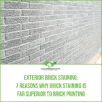 Exterior Brick Staining: 7 Reasons Why Brick Staining is Far Superior to Brick Painting featured