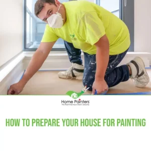 How to Prepare Your House for Painting