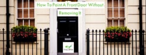 How To Paint A Front Door Without Removing It