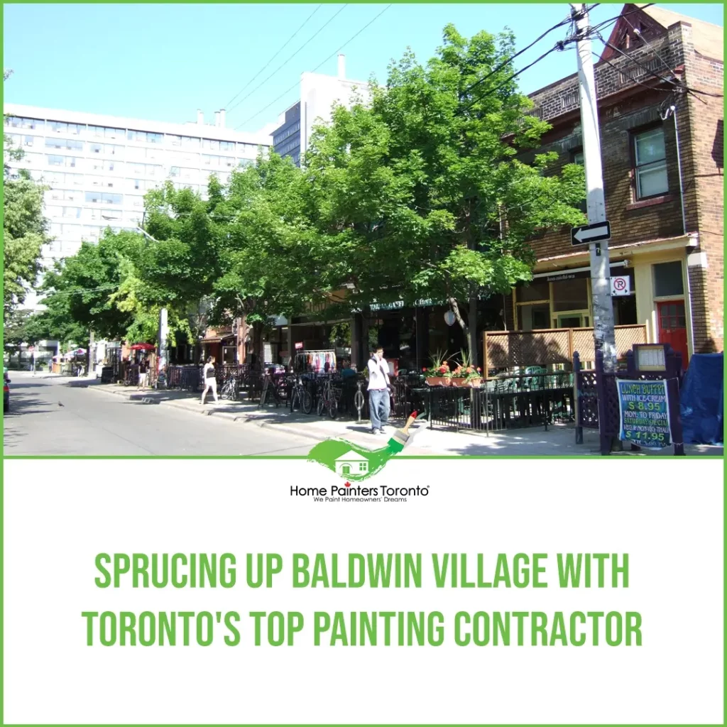 Baldwin Village Toronto's Top Painting Contractor