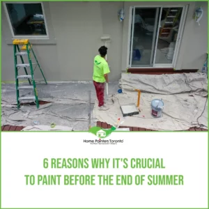 6 Reasons Why It’s Crucial to Paint Before The End of Summer Image