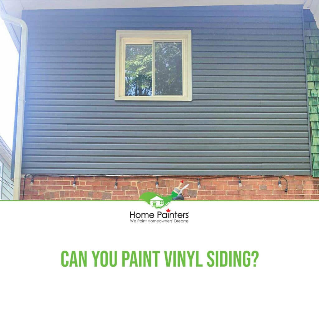 Can You Paint Vinyl Siding