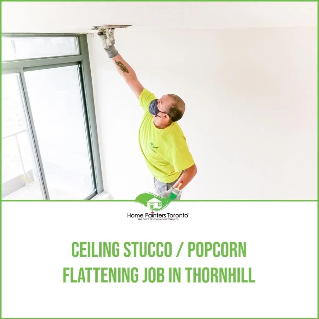 Ceiling_Stucco_or_Popcorn_Flattening_Job_in_Thornhill_Image