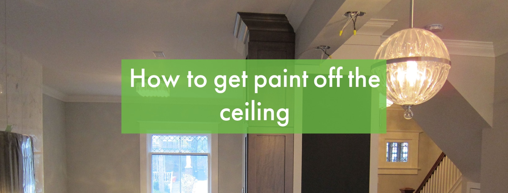 How To Get Paint Off The Ceiling Home