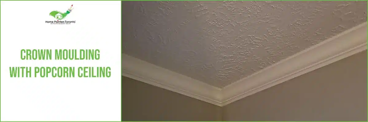 Crown Moulding with Popcorn Ceiling Banner