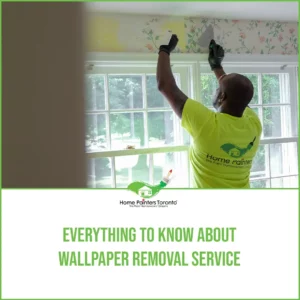 Everything To Know About Wallpaper Removal Service