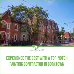 Experience the Best with a Top-notch Painting Contractor in Corktown Image
