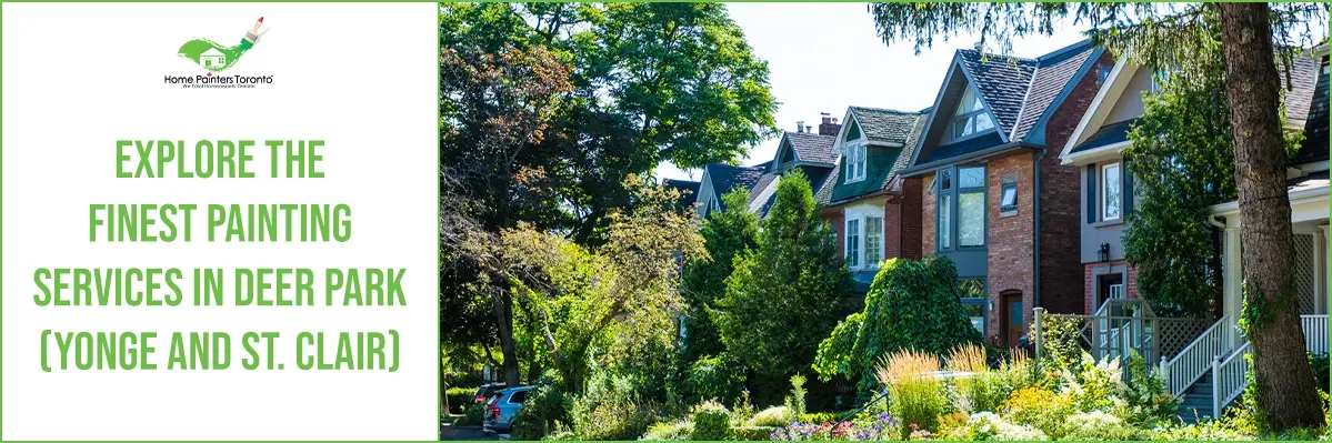 Painting Services in Deer Park (Yonge and St. Clair)