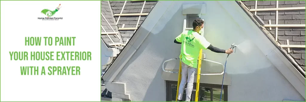 How To Paint Your House Exterior With A Sprayer