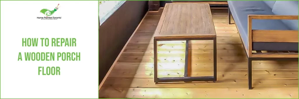 How To Repair a Wooden Porch Floor