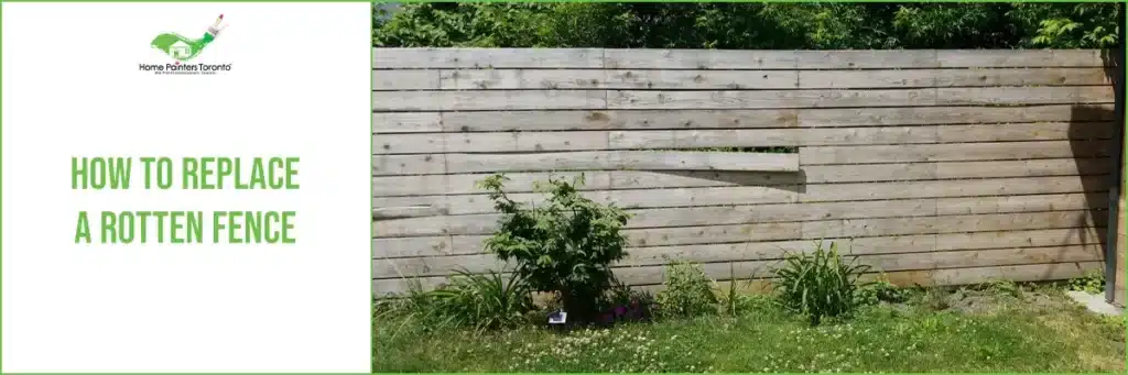 How to Replace a Rotten Fence