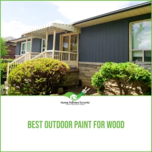 Best Outdoor Paint For Wood