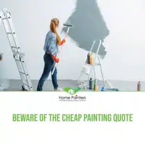 Beware of the Cheap Painting Quote