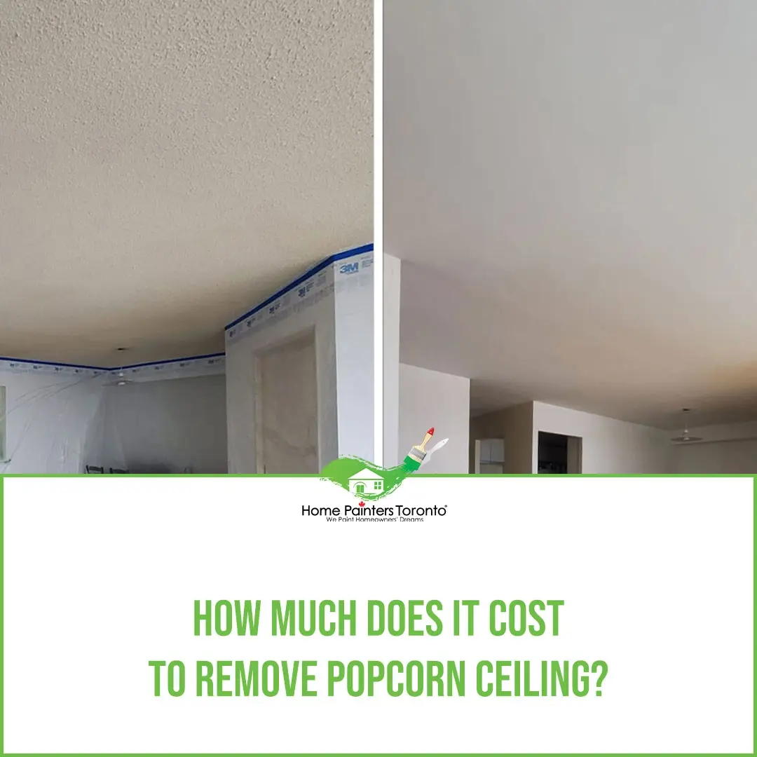 Popcorn Ceiling Removal Cost Home Painters Toronto