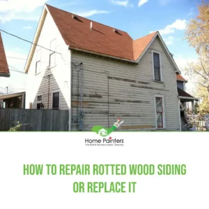 How To Repair Rotted Wood Siding or Replace It