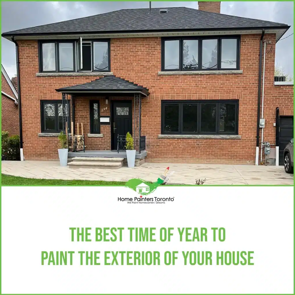 The Best Time Of Year To Paint House Exterior
