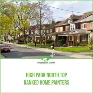 High Park North Top Ranked Home Painters