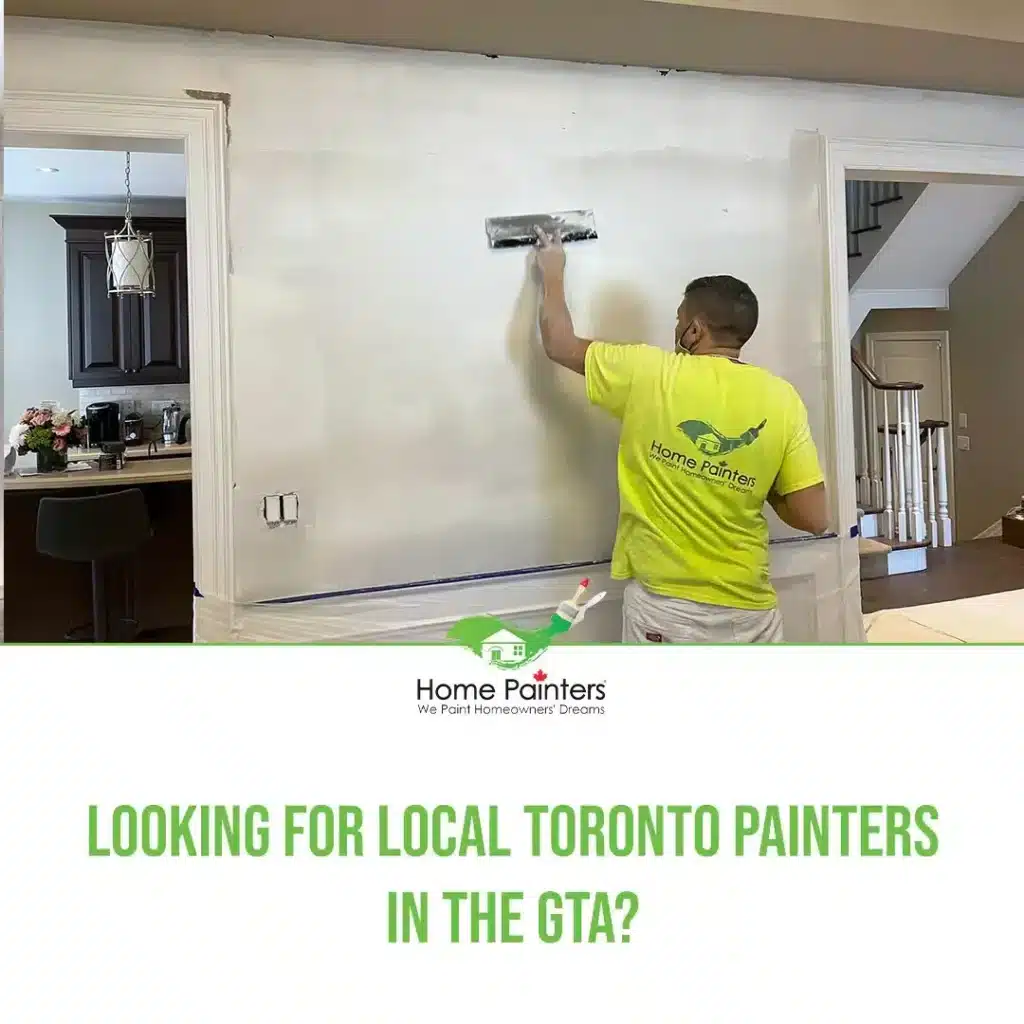 Looking for Local Toronto Painters in the GTA?