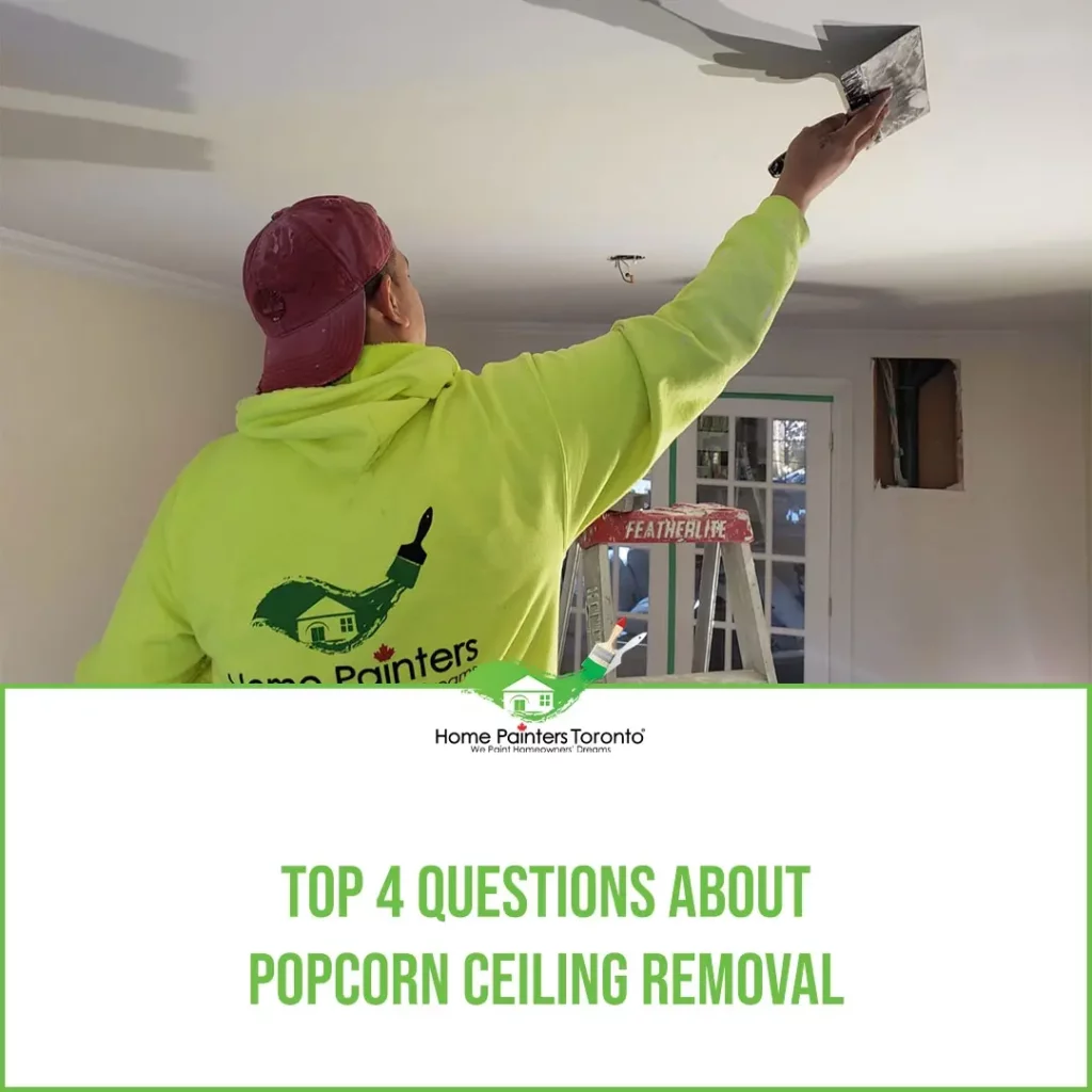 Featured Top 4 Questions about Popcorn Ceiling Removal