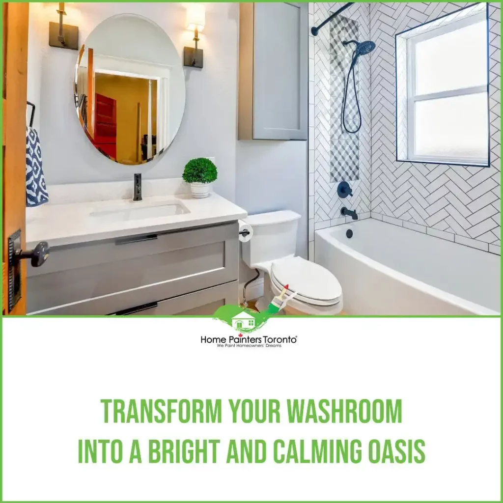 Transform Your Washroom Into A Bright and Calming Oasis
