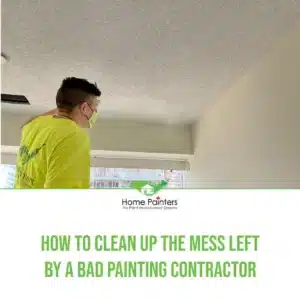 Featured cleaning up the mess left by bad painter