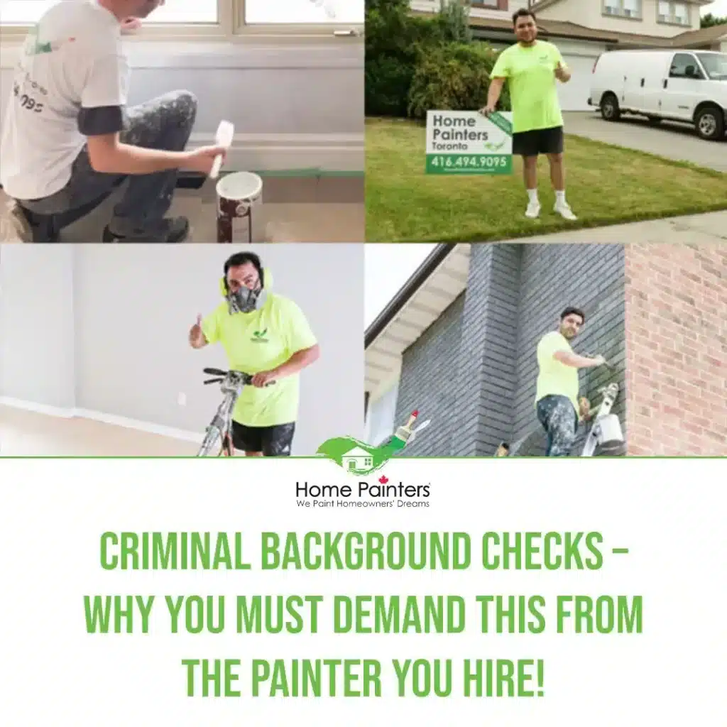 Criminal Background Checks – Why You MUST Demand This From The Painter You Hire!