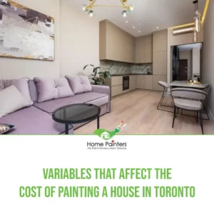 Variables That Affect the Cost of Painting a House in Toronto
