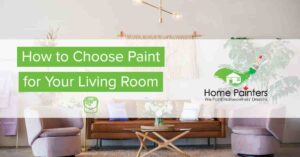 How To Choose Paint For Your Living Room