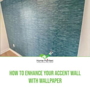 How to Enhance your Accent Wall with Wallpaper