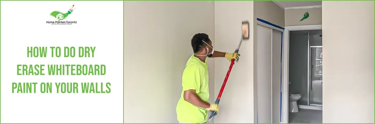 How To Do Dry Erase Whiteboard Paint On Your Walls
