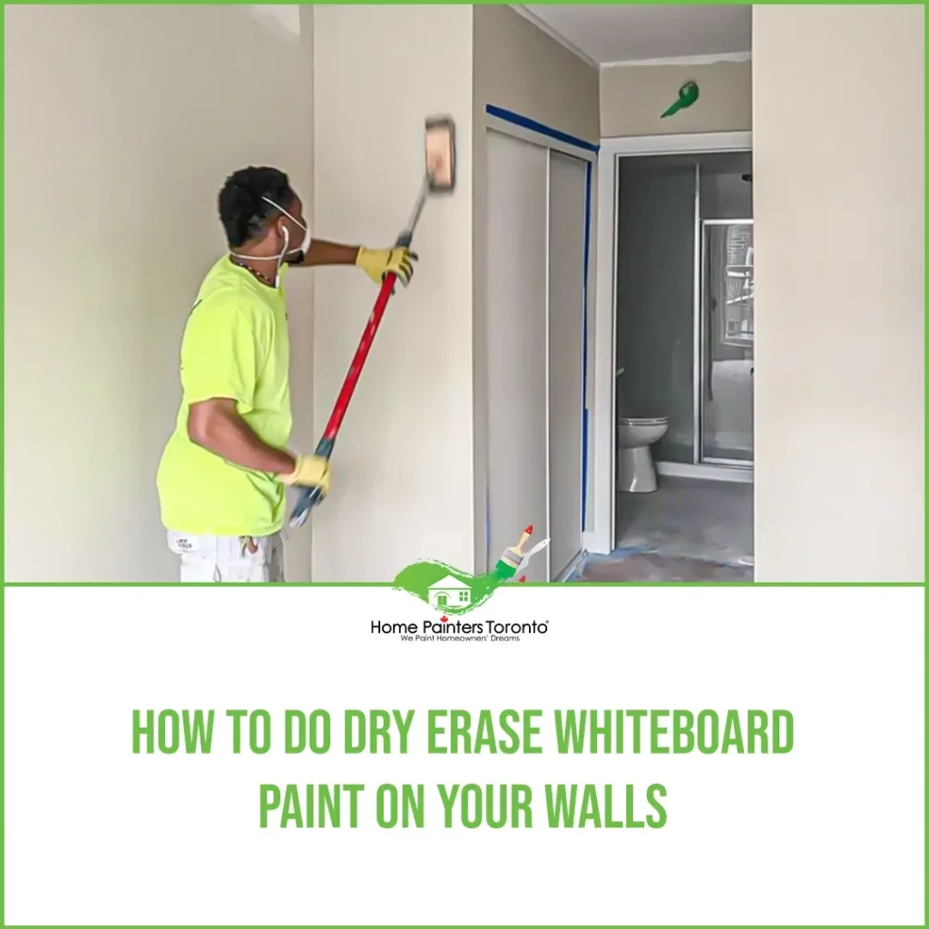 How To Do Dry Erase Whiteboard Paint On Your Walls