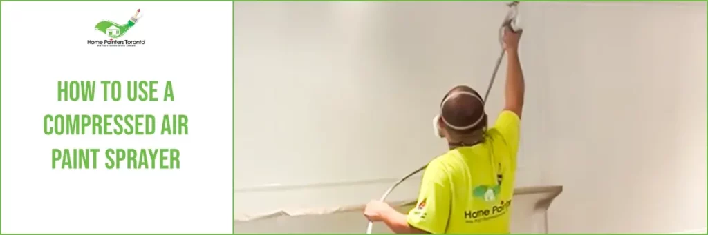 How to Use a Compressed Air Paint Sprayer