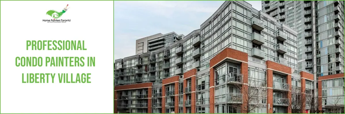 Professional Condo Painters in Liberty Village Banner