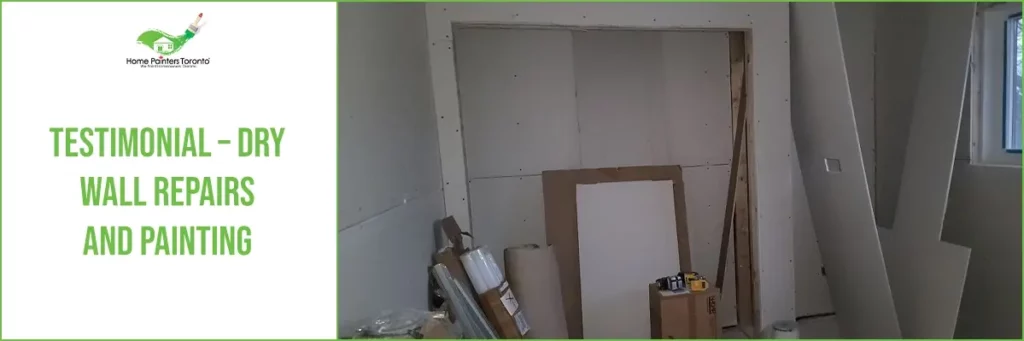 Testimonial Drywall Repairs and Painting