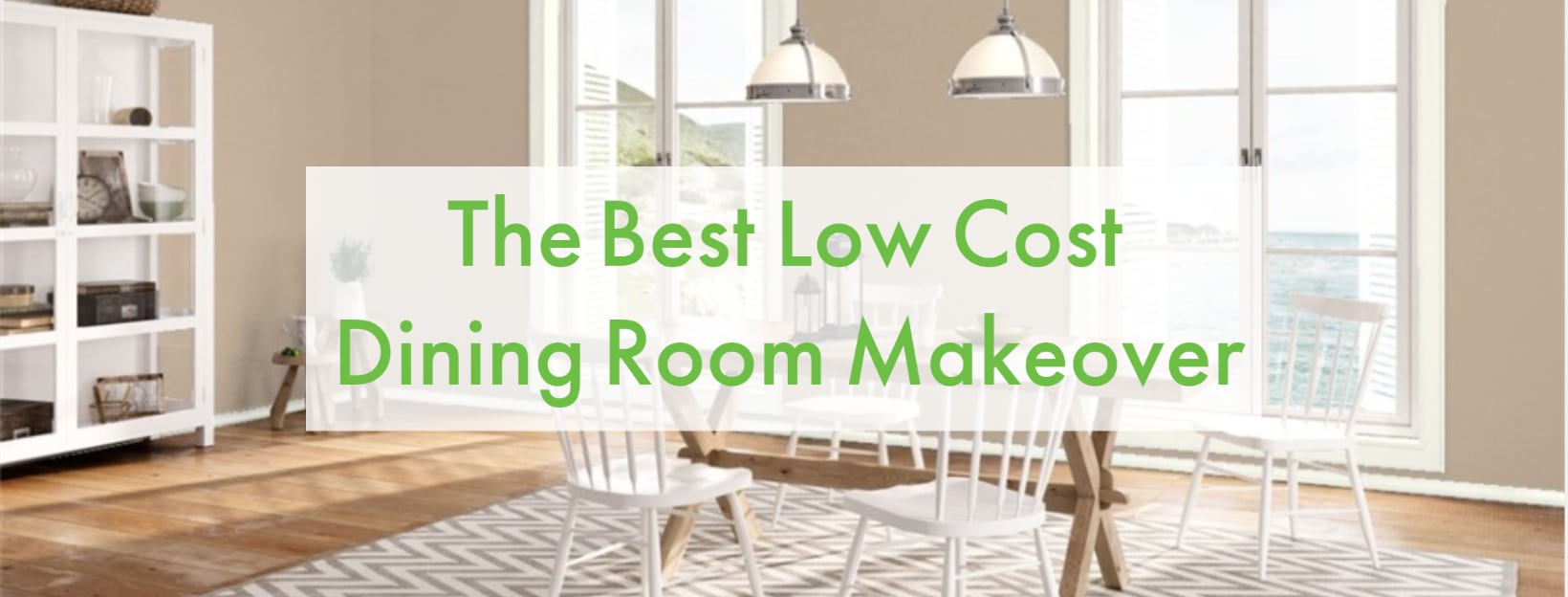 The Best Low Cost Dining Room Makeover