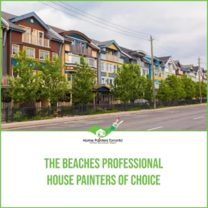 The Beaches Professional House Painters of Choice