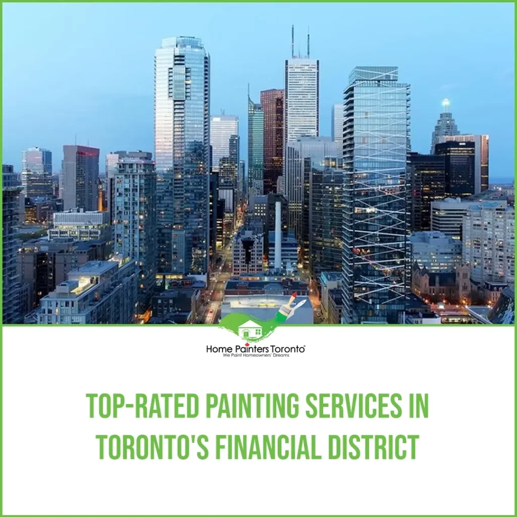 Top Rated Painting Services in Toronto's Financial District