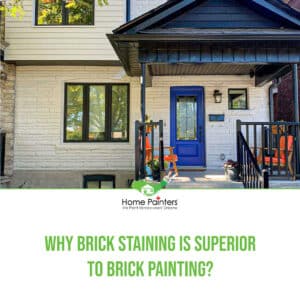 Why Brick Staining is Superior to Brick Painting?