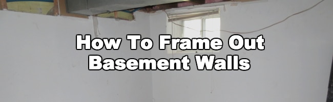 How To Frame Out Basement Walls