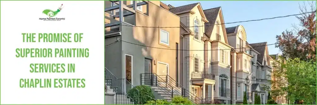 The Promise of Superior Painting Services in Chaplin Estates Banner