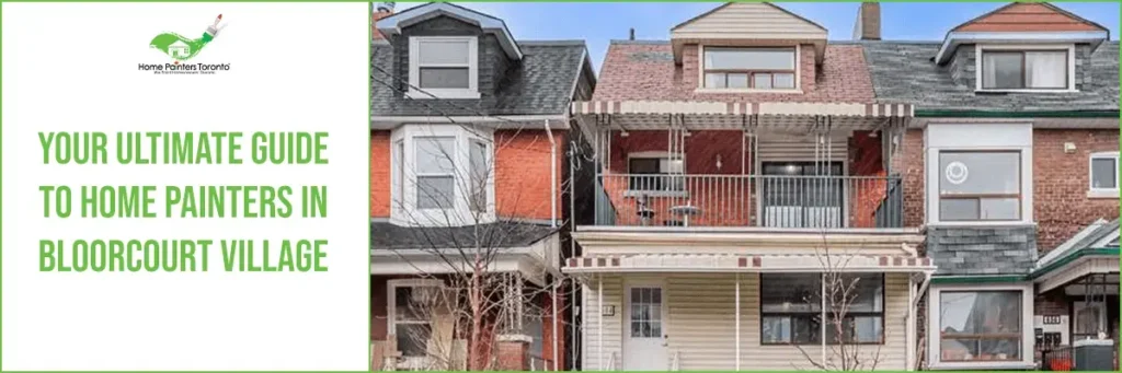 Your Ultimate Guide to Home Painters in Bloorcourt Village Banner